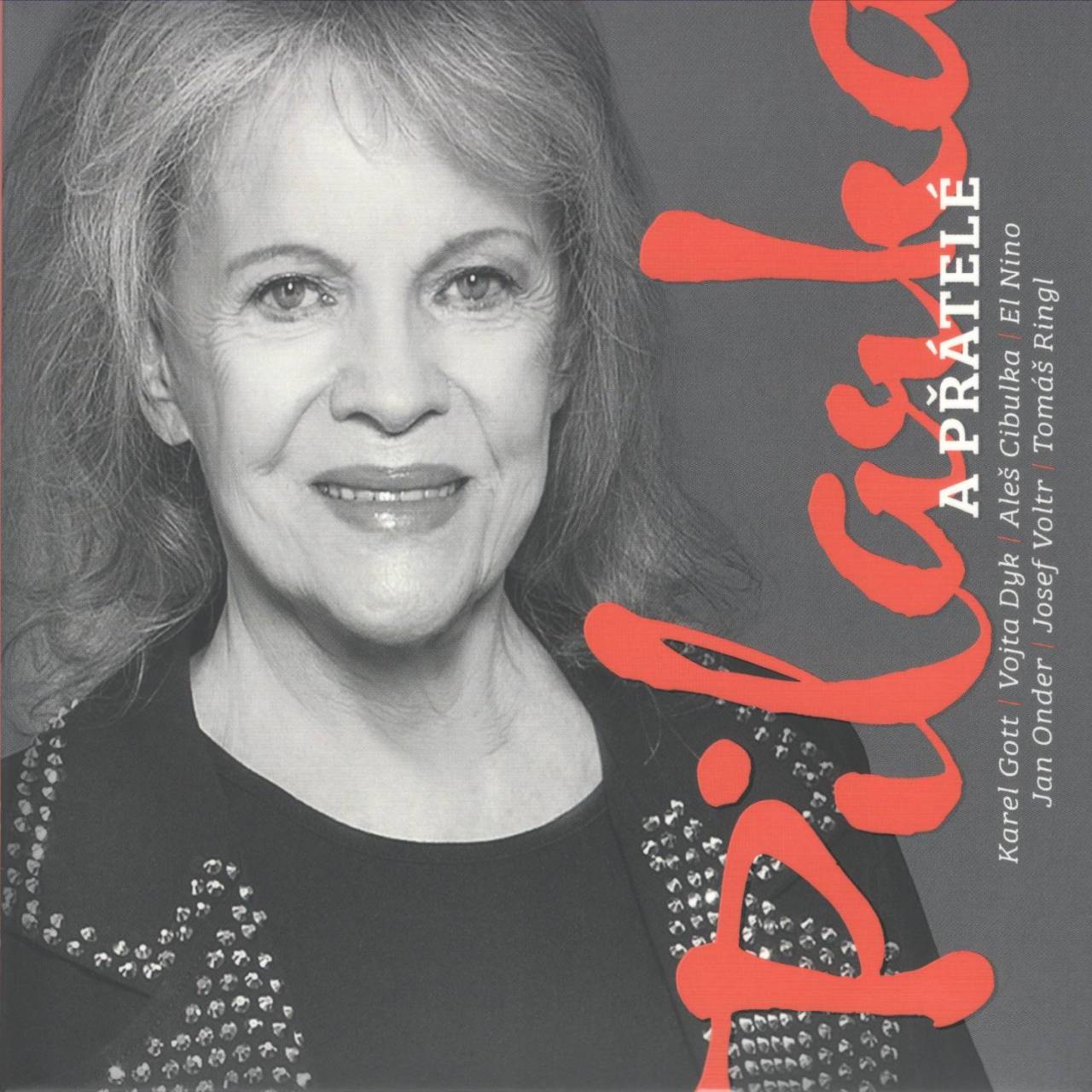 Eva Pilarová: Pilarka a přátelé
